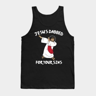 Jesus Dabbed For Your Sins Tank Top